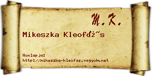 Mikeszka Kleofás névjegykártya